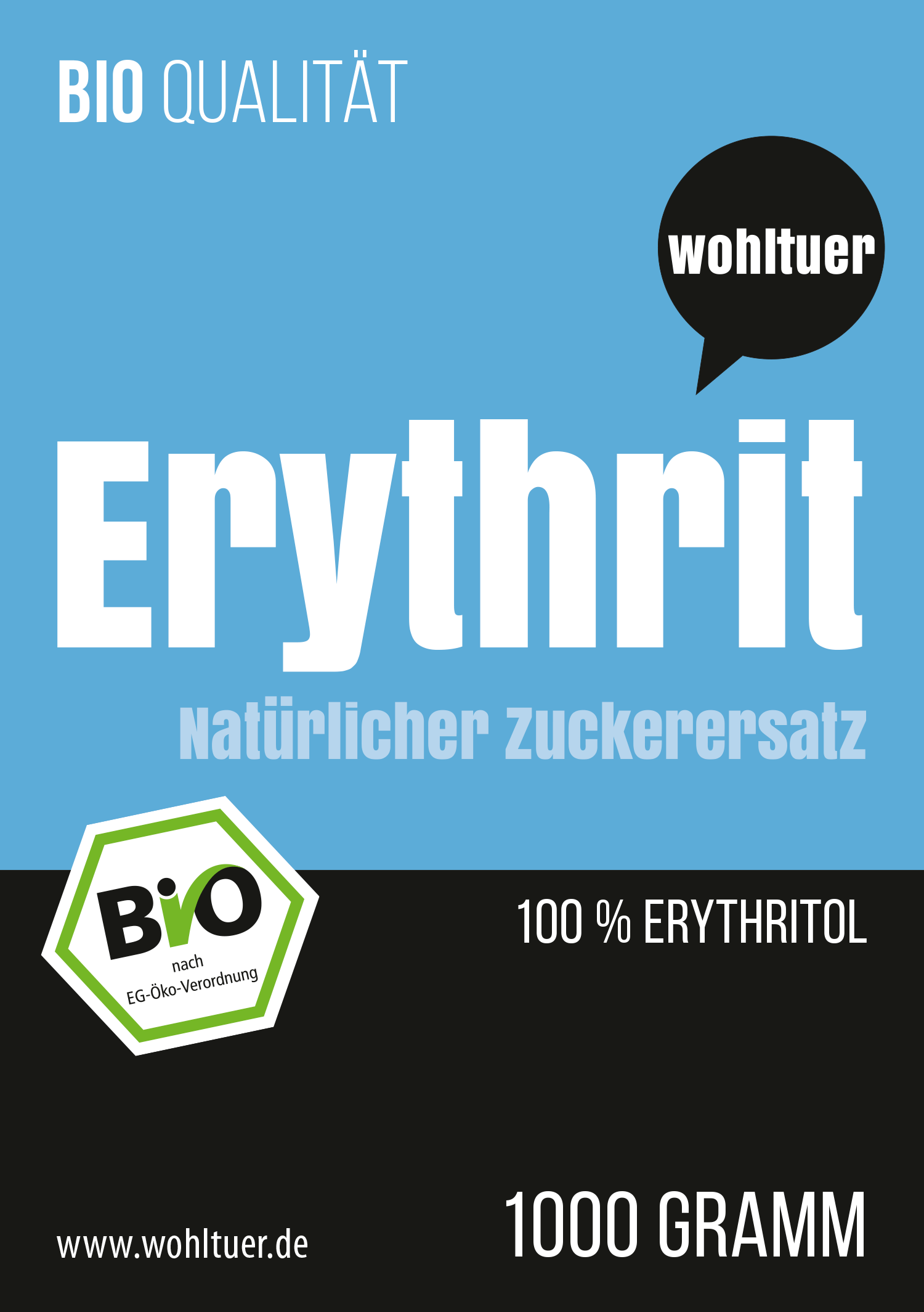 Wohltuer BIO ERYTHRIT Süßmittel  1000g Wohltuer BIO ERYTHRIT Süßmittel  1000g